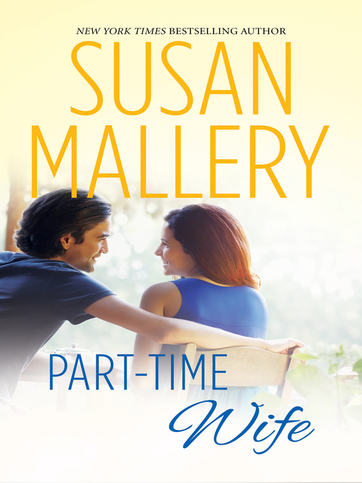 Title details for Part-Time Wife by Susan Mallery - Wait list